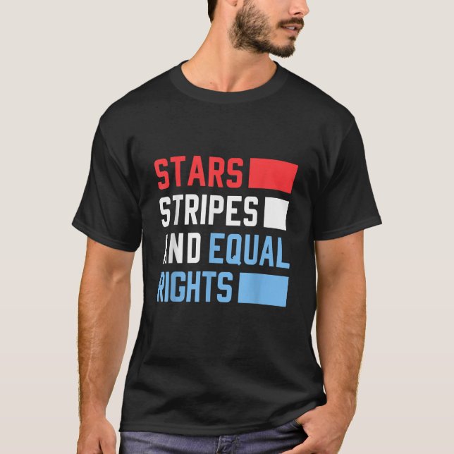 Stars Stripes And Equal Rights Women s Rights 4th  T-Shirt (Front)