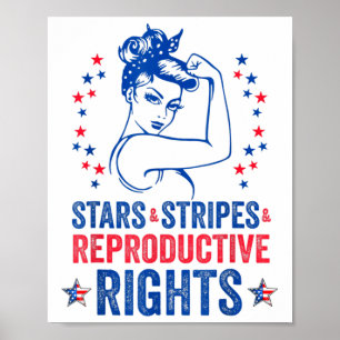 Stars Stripes And Reproductive Rights 4th Of July Poster