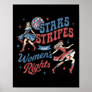 Stars Stripes And Womens Rights 4th Of July Equal Poster