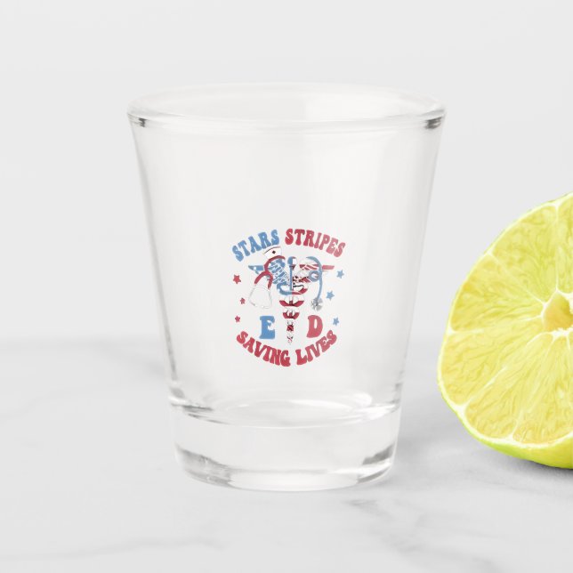 Stars Stripes E D Saving Lives Shot Glass (Front)