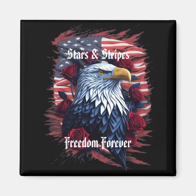 Stars Stripes Freedom Forever Eagle American Flag Magnet (Front)