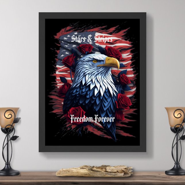 Stars Stripes Freedom Forever Eagle American Flag Poster (Creator Uploaded)