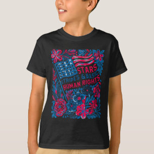 Stars Stripes Human Rights 4th Of July Floral Amer T-Shirt