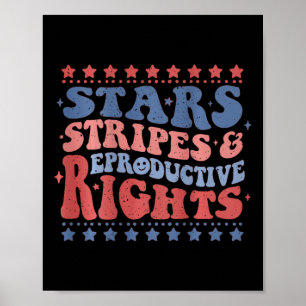 Stars Stripes Reproductive Rights Patriotic 4th Of Poster