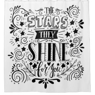 Stars They Shine For You Shower Curtain