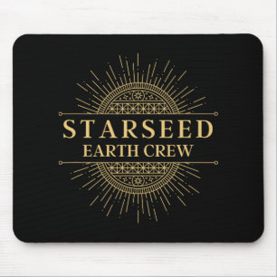 Starseed Earth Crew New Age Lightworker  Mouse Mat