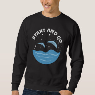 Start and Go! - Cute Dolphins Sweatshirt