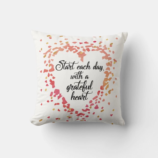 Start Each Day Grateful Heart Inspirational Quote Cushion (Front)