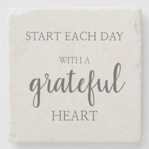 Start each day with a grateful heart stone coaste coaster