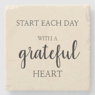Start each day with a grateful heart stone coaster