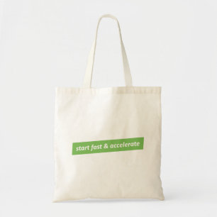 Start fast & Accelerate Tote Bag