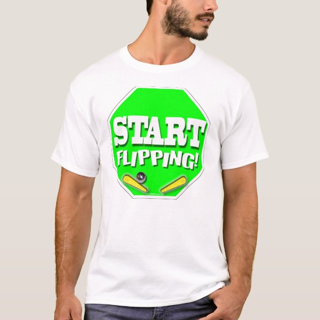 Start Flipping T-Shirt (Front)