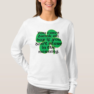Start In the Morning T-Shirt