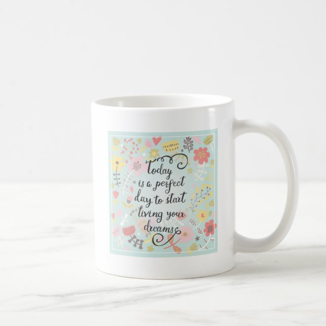 Start Living Your Dreams Coffee Mug (Right)