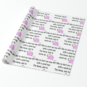 'Start My Nap With A Good Nap' Wrapping Paper