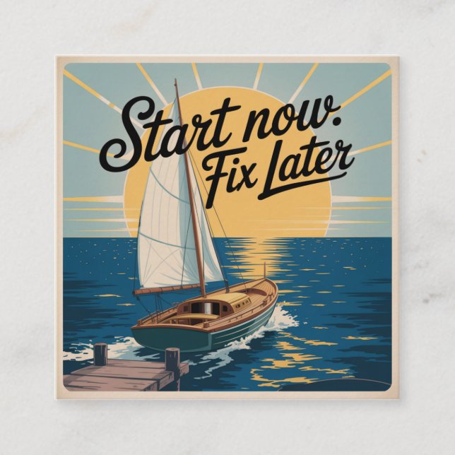 Start Now. Fix Later Calling Card (Front)