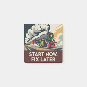 Start Now. Fix Later Post-it Notes