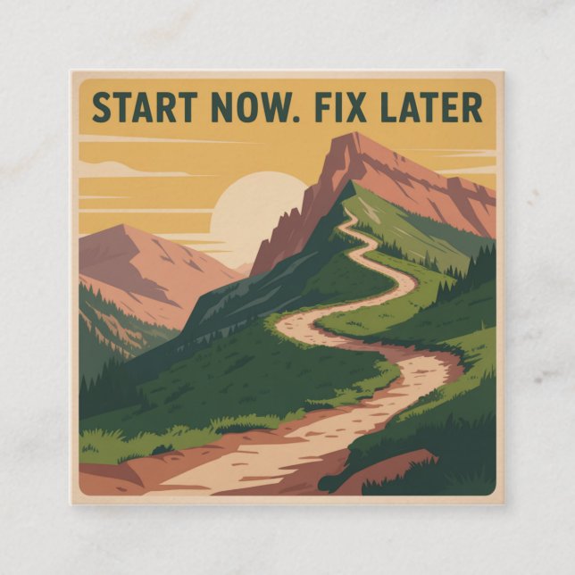 Start Now. Fix Later Square Business Card (Front)