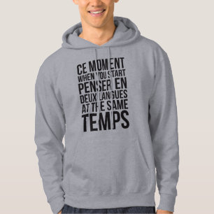Start Penser En Deux Langues At The Same Temps Hoodie