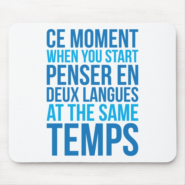 Start Penser En Deux Langues At The Same Temps Mouse Mat (Front)