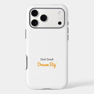 Start Small, Dream Big iPhone 17 pro max cases