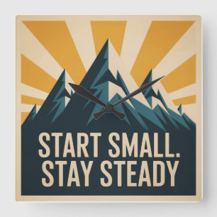 Start Small. Stay Steady Square Wall Clock