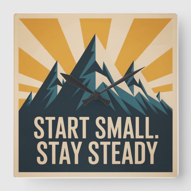 Start Small. Stay Steady Square Wall Clock (Front)