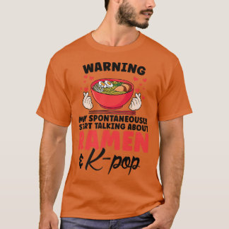 Start Talking Ramen & K-pop South Korea 2860 T-Shirt