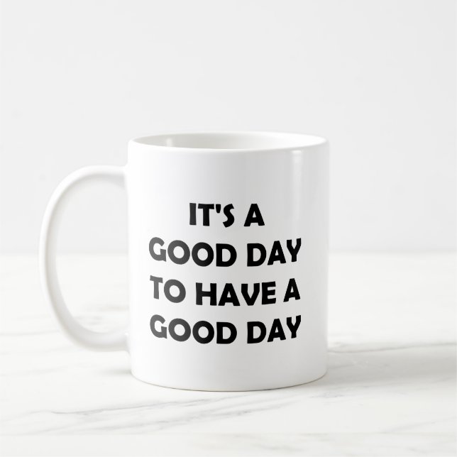 Start the Day Right | Positive Motivation Coffee Mug (Left)