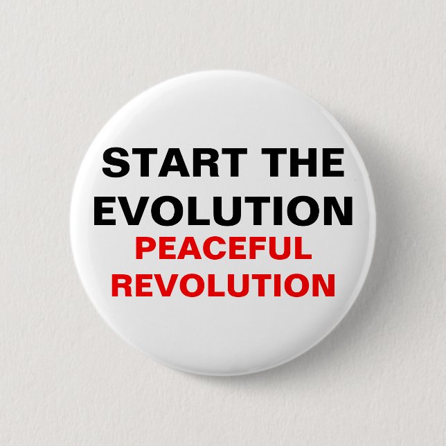 START THE EVOLUTION PEACEFUL REVOLUTION 6 CM ROUND BADGE (Front)
