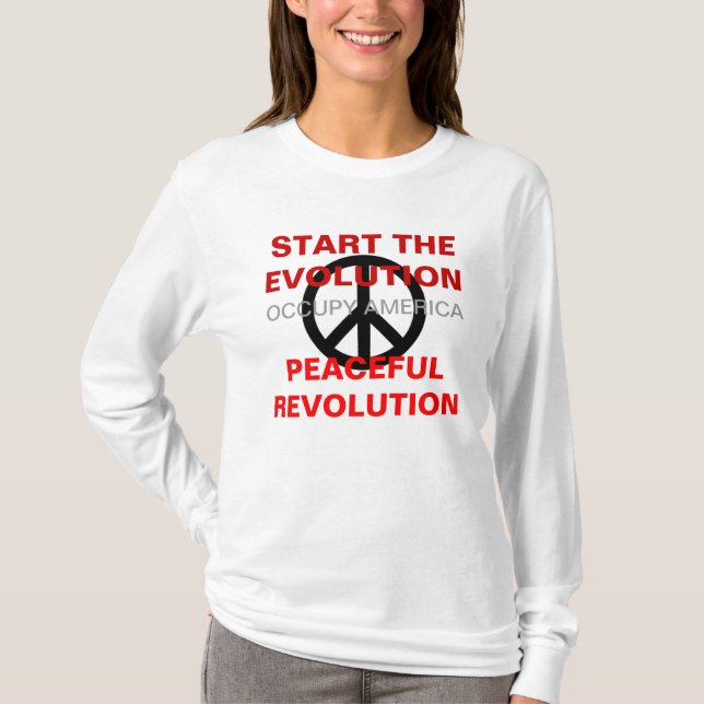 START THE EVOLUTION PEACEFUL REVOLUTION T-Shirt (Front)