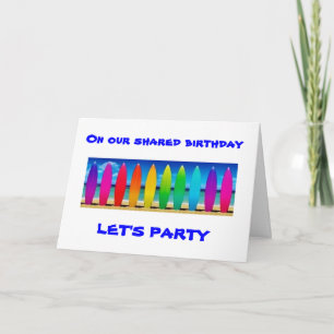 START THE PARTY TO CELEBRATE OUR SHARED BIRTHDAY CARD