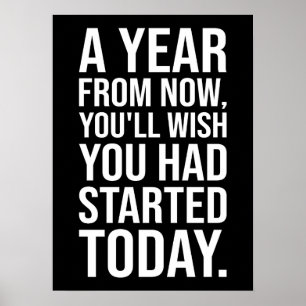 Start Today, New Year's Resolution - Motivational Poster