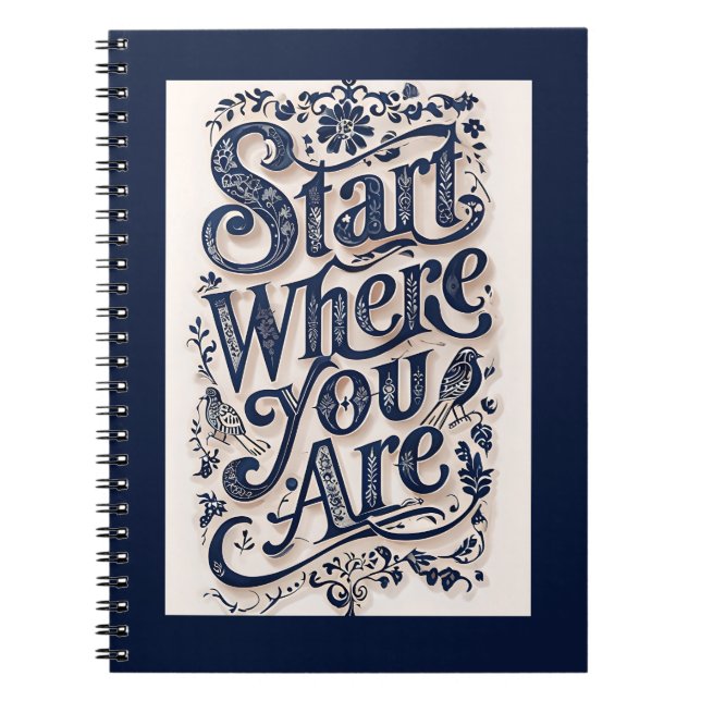 Start Where You Are Decorative Typography Notebook (Front)