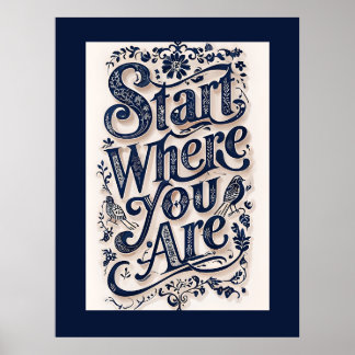 Start Where You Are Decorative Typography Poster