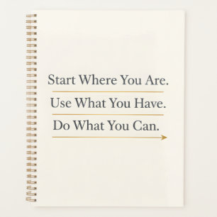 Start Where You Are – Inspirational Quote Journal Planner