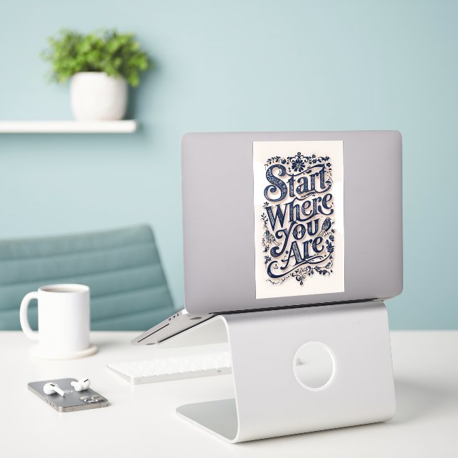 Start Where You Are Large Sticker (Laptop On Desk)