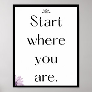 Start where you are, Quote  Poster