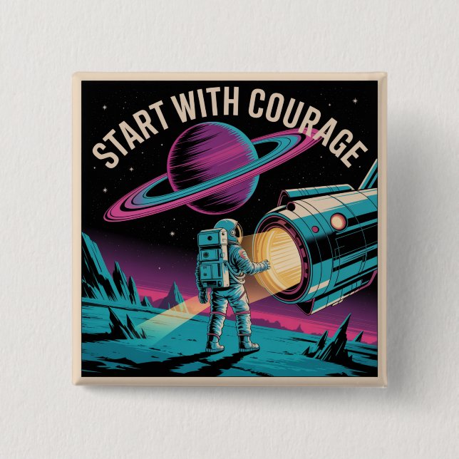 Start With Courage 15 Cm Square Badge (Front)