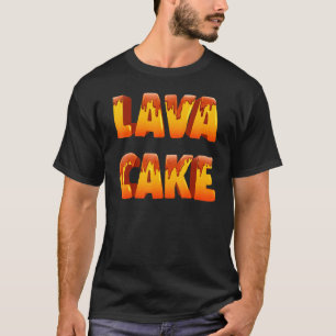 Start With Dessert Cake Meme Born To Bake Lava Cak T-Shirt