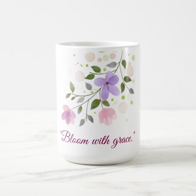 Start your day soft, strong, and blooming. coffee mug (Center)