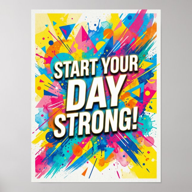 start your day strong poster (Front)