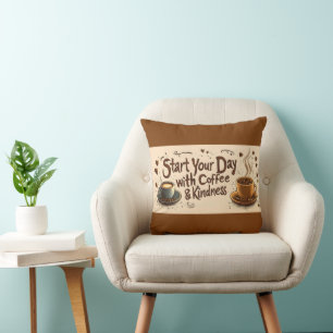 Start Your Day with Coffee & Kindness Quote Cushion