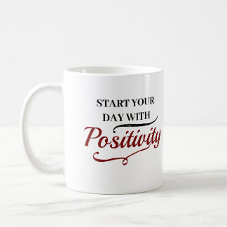 Start Your Day with Positivity/Personalised Coffee Mug