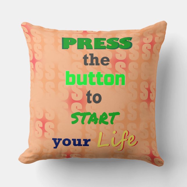 Start Your Life Message  Cushion (Front)