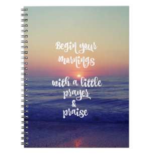Start your Mornings with Prayer and Praise Notebook