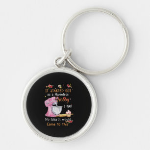 Started Out As A Harmless Hobby Custom Gift Key Ring
