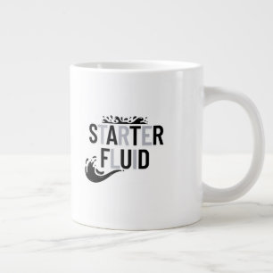 STARTER FLUID Fun Modern Trendy Typography Quote Large Coffee Mug