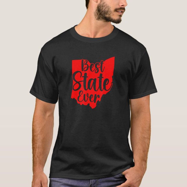 State Of Ohio Ohio   Best State Ever T-Shirt (Front)