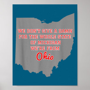 State Of Ohio We Don't Give A For Michigan Poster